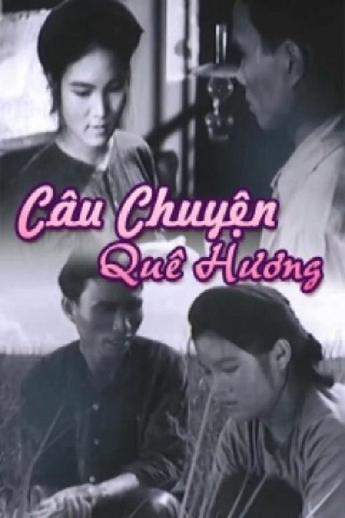 Câu Chuyện Quê Hương Câu Chuyện Quê Hương